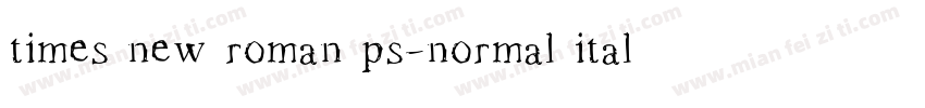 times new roman ps-normal italic字体转换
